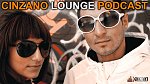 СinZano Lounge Podcast .. Музыка - Отдых .. 
Ежемесячный подкаст, Стиль: Lounge / Lo-Fi / Mash Up 
Hosted by CinZano BeatZ @ 3godagarantii.com